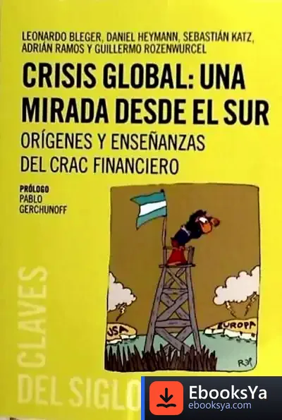 Descargar Crisis Global. Una Mirada Desde El Sur