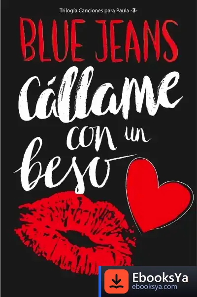 Descargar Canciones Para Paula 3. Cállame Con Un Beso de Blue Jeans
