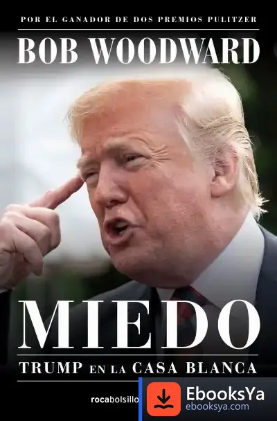 Descargar Miedo. Trump En La Casa Blanca