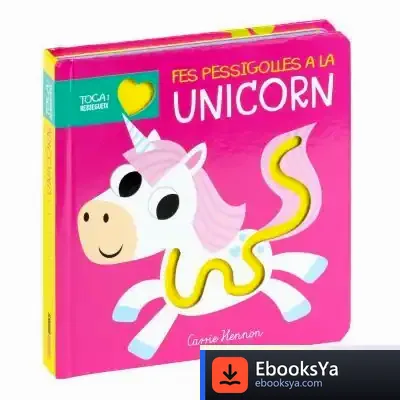 Descargar Fes Pessigolles A La Unicorn