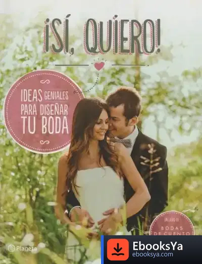 Descargar ¡Sí, Quiero! de Bodas de Cuento