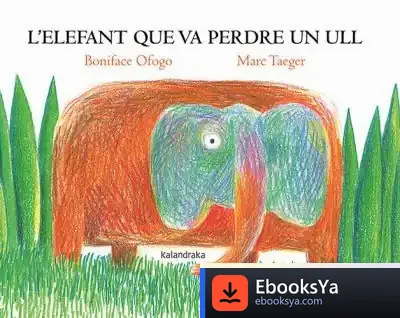 Descargar L?Elefant Que Va Perdre Un Ull de Boniface Ofogo Nkama