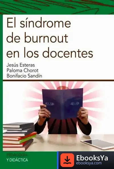 Descargar El Síndrome De Burnout En Los Docentes de Bonifacio Sandín