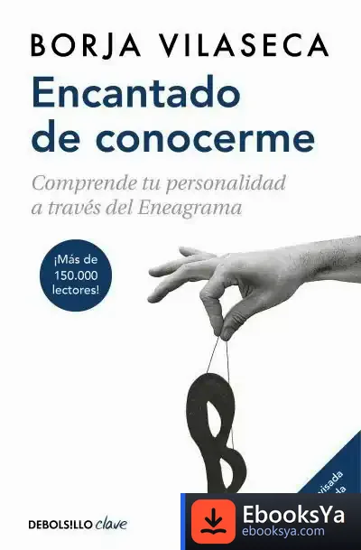 Descargar Encantado De Conocerme (Edición Ampliada) de Borja Vilaseca Martorell