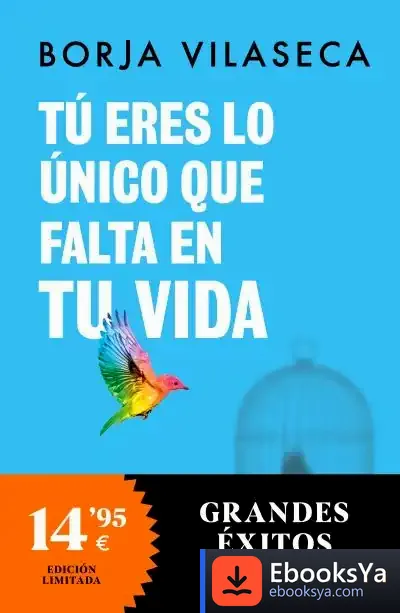 Descargar Tú Eres Lo Único Que Falta En Tu Vida. Libérate Del Ego A Través Del Eneagrama