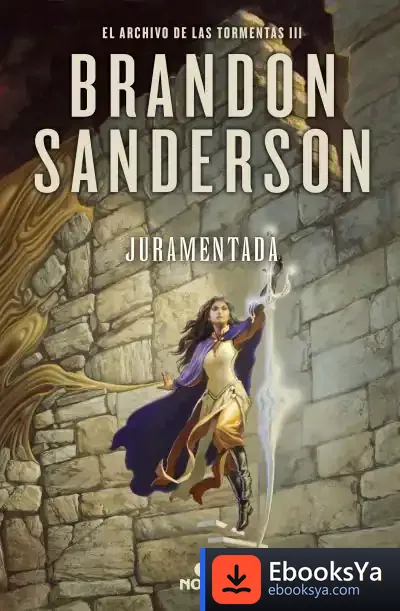 Descargar Juramentada (El Archivo De Las Tormentas 3) de Brandon Sanderson