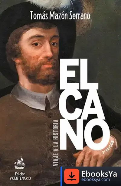 Descargar Elcano, Viaje A La Historia
