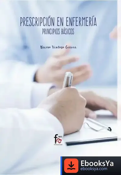 Descargar Prescripcion En Enfermeria.Principios Basicos de Breixo Ventoso García