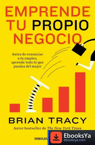 Descargar Emprende Tu Propio Negocio de Brian Tracy