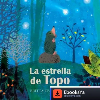 Descargar La Estrella De Topo de Britta Teckentrup
