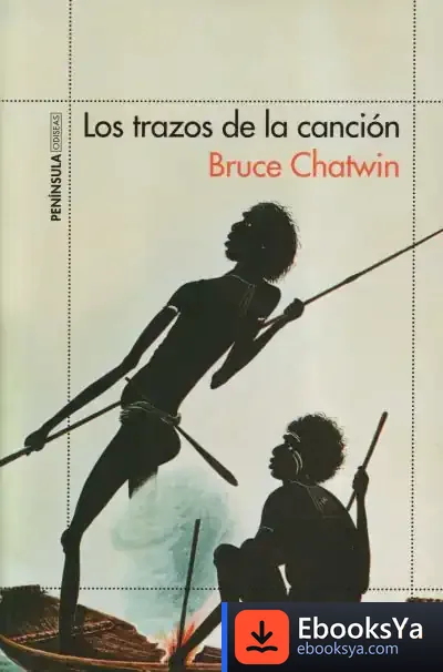 Descargar Los Trazos De La Canción de Bruce Chatwin