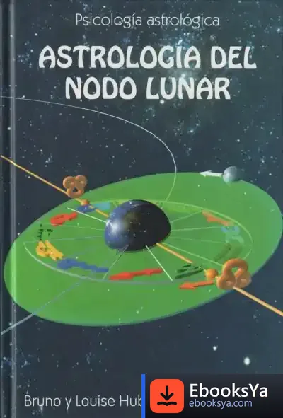 Descargar Astrología Del Nodo Lunar de Bruno Huber