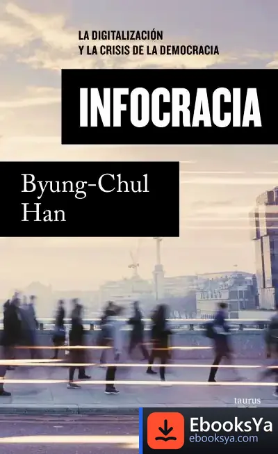 Descargar Infocracia de Byung-chul Han