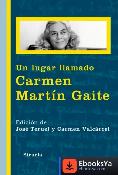 Descargar Un Lugar Llamado Carmen Martín Gaite