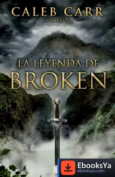 Descargar La Leyenda De Broken de Caleb Carr