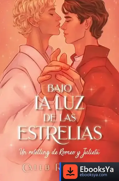 Descargar A La Luz Del Fuego: Un Retelling De Romeo Y Julieta