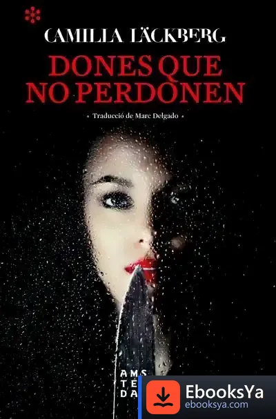 Descargar Dones Que No Perdonen de Camilla Läckberg