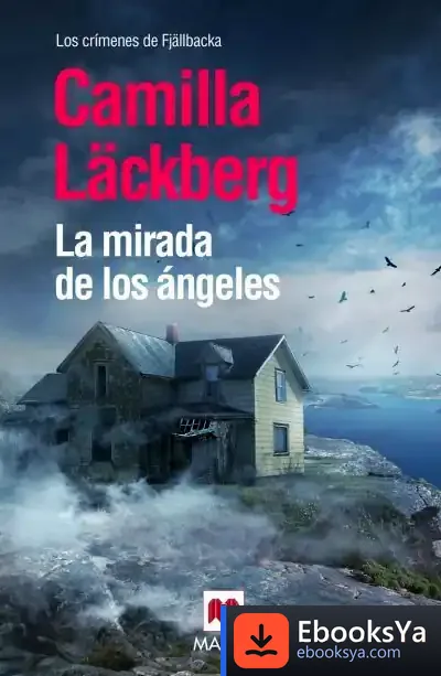 Descargar La Mirada De Los Ángeles de Camilla Läckberg