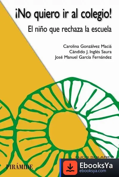 Descargar ¡No Quiero Ir Al Colegio! de Cándido José Inglés Saura