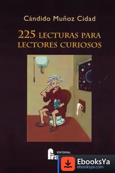 Descargar 225 Lecturas Para Lectores Curiosos de Cándido Muñoz Cidad