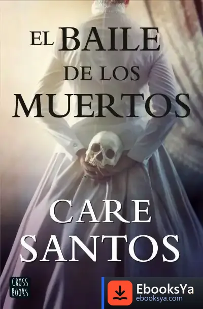 Descargar El Baile De Los Muertos de Care Santos