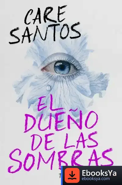 Descargar El Dueño De Las Sombras (Eblus 1) de Care Santos