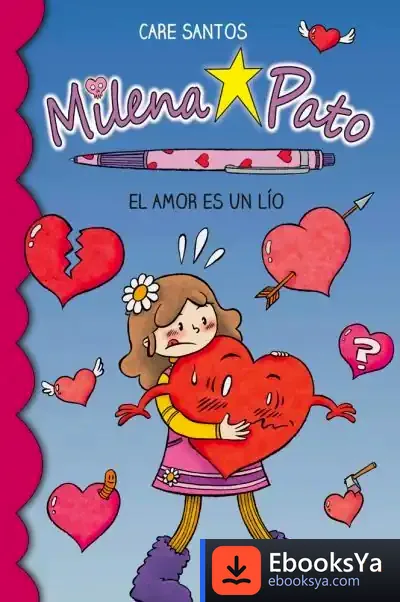Descargar Milena Pato. El Amor Es Un Lío de Care Santos