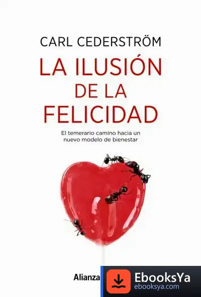 Descargar La Ilusión De La Felicidad de Carl Cedeström