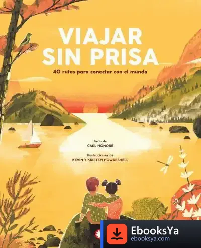 Descargar Viajar Sin Prisa de Carl Honoré