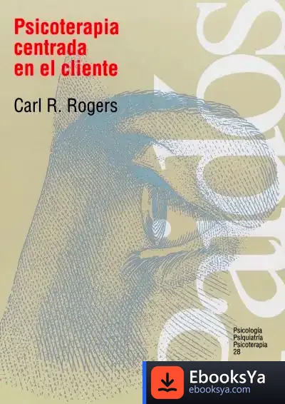 Descargar Psicoterapia Centrada En El Cliente de Edición a Cargo de Cristina Diz-lois
