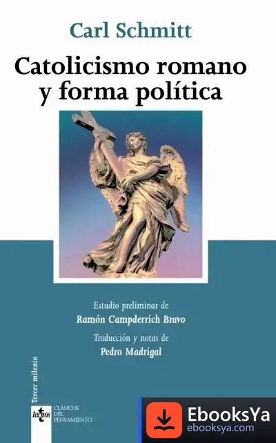 Descargar Catolicismo Romano Y Forma Política de Carl Schmitt