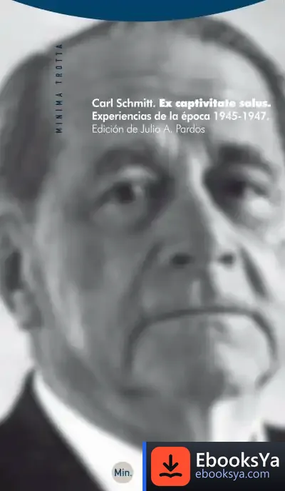 Descargar Ex Captivitate Salus de Carl Schmitt
