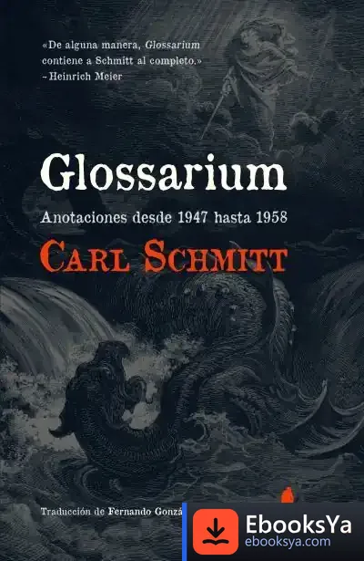 Descargar Glossarium: Anotaciones Desde 1947 Hasta 1958 de Carl Schmitt