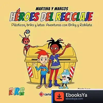 Descargar Plásticos, Briks Y Latas de Carla Luna