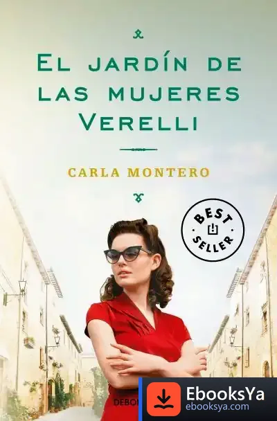 Descargar El Jardín De Las Mujeres Verelli de Carla Montero