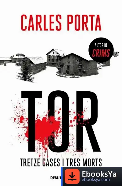 Descargar Tor. Tretze Cases I Tres Morts