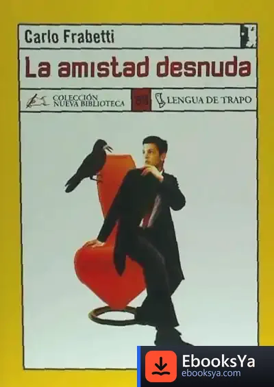 Descargar La Amistad Desnuda de Carlo Frabetti