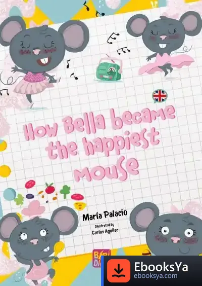 Descargar How Bella Became The Happiest Mouse