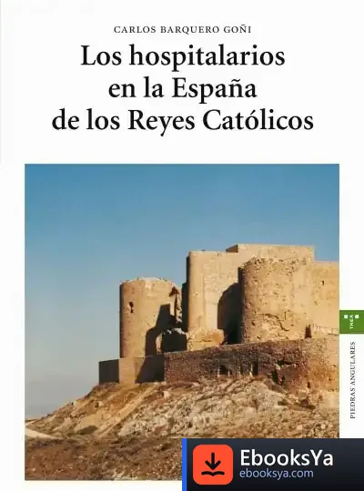 Descargar Los Hospitalarios En La España De Los Reyes Católicos (2.ª Ed.) de Ignacio Aldecoa