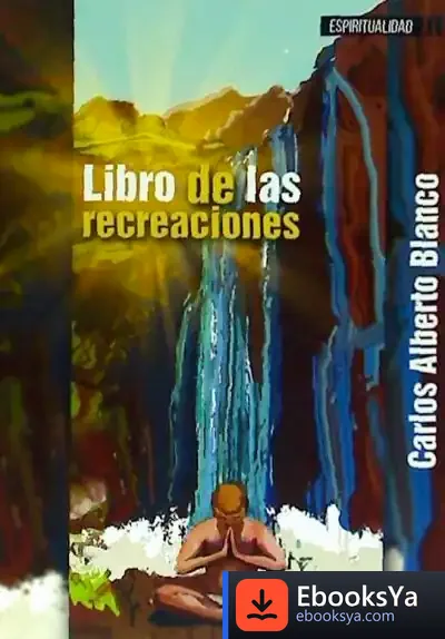 Descargar Libro De Las Recreaciones de Carlos Blanco