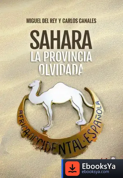 Descargar Sahara La Provincia Olvidada de Carlos Canales Torres