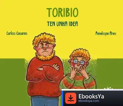 Descargar Toribio Ten Unha Idea de Carlos Casares