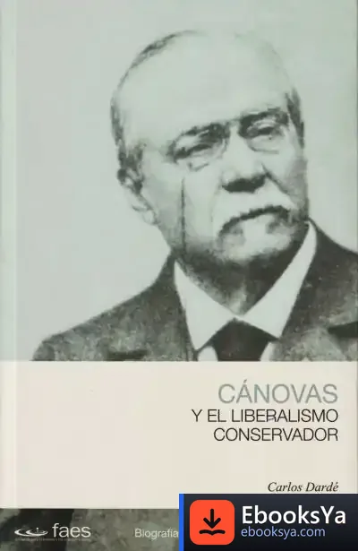 Descargar Canovas Y El Liberalismo Conservador