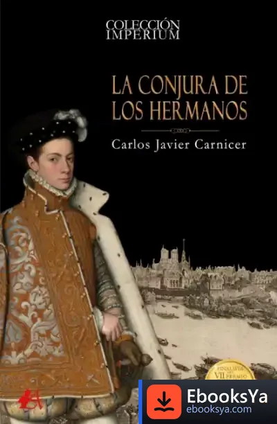 Descargar La Conjura De Los Hermanos de Carlos Javier Carnicer