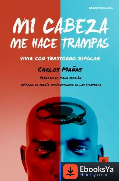 Descargar Mi Cabeza Me Hace Trampas de Carlos Mañas Gómez