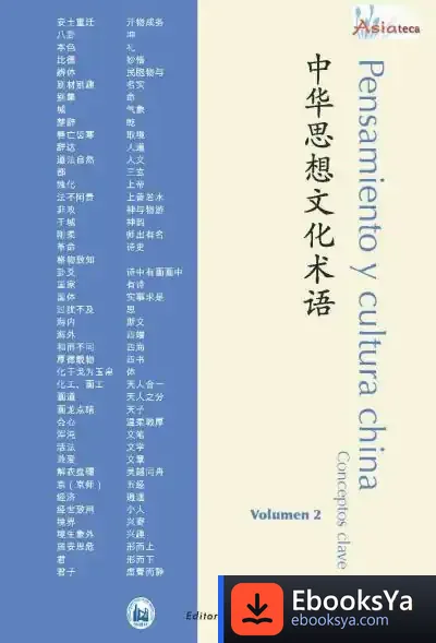 Descargar Pensamiento Y Cultura China Conceptos Clave - Volumen 2 de José Luis Martín Simón