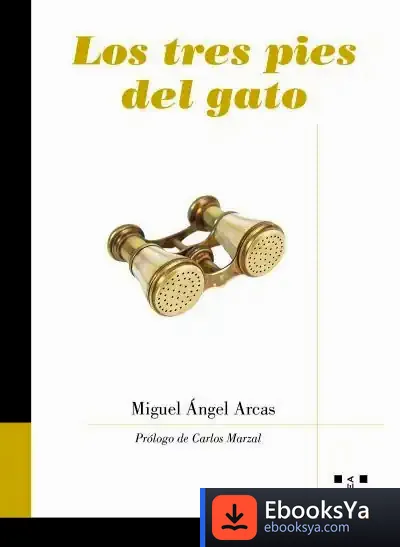 Descargar Los Tres Pies Del Gato de Carlos Marzal