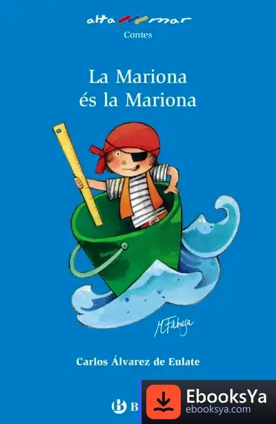 Descargar La Mariona És La Mariona de Carlos Miguel Álvarez Alberdi