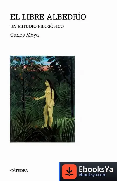 Descargar El Libre Albedrío de Carlos Moya Espí
