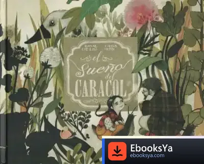 Descargar El Sueño Del Caracol de Carlos Ortín Estrada